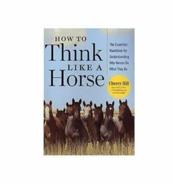 Thomas Allen & Son How To Think Like A Horse